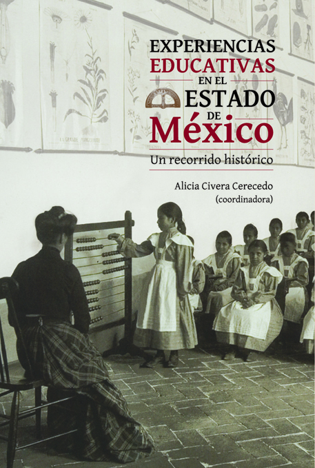 Experiencias educativas en el Estado de México. Un recorrido histórico