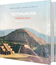 Teotihuacan. Ciudad de Dioses