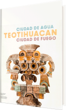 Teotihuacan: Ciudad de agua, ciudad de fuego
