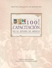 Más de 100 años de capacitación en el Estado de México 