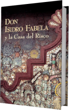 Don Isidro Fabela y la Casa del Risco